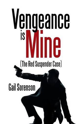 Cover image for Vengeance Is Mine: (The Red Suspender Case)