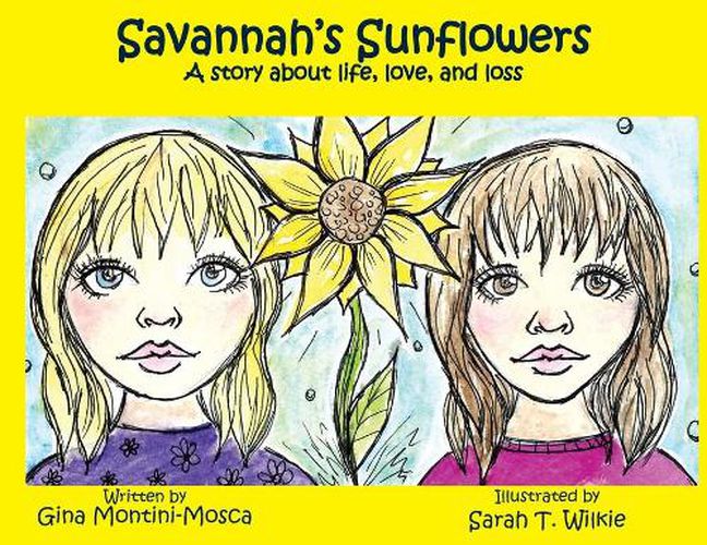 Cover image for Savannah's Sunflowers: A story about life, love, and loss