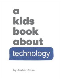 Cover image for A Kids Book About Technology