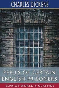 Cover image for Perils of Certain English Prisoners (Esprios Classics)