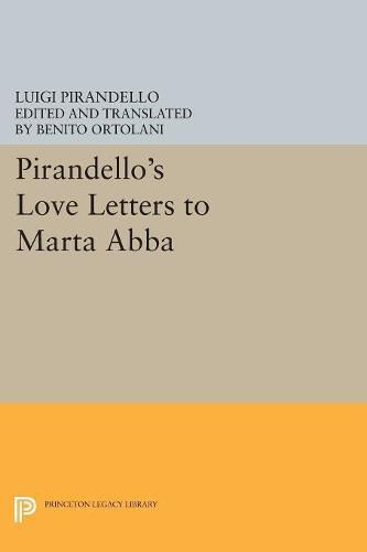 Cover image for Pirandello's Love Letters to Marta Abba