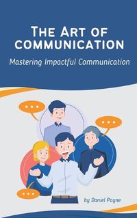 Cover image for The Art of Communication