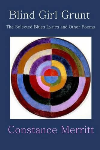 Cover image for Blind Girl Grunt: The Selected Blues Lyrics and Other Poems