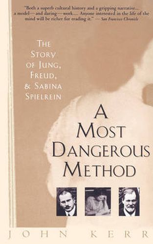 A Most Dangerous Method: The Story of Jung, Freud, and Sabina Spielrein