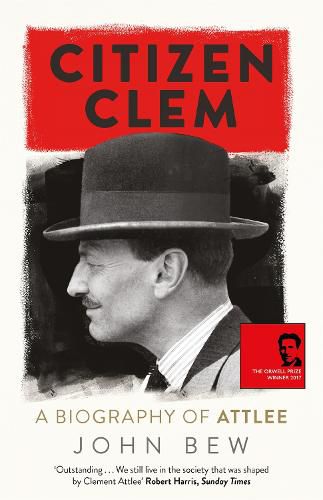 Cover image for Citizen Clem: A Biography of Attlee