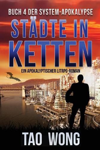 Cover image for Stadte in Ketten: Ein Apokalyptischer LitRPG-Roman