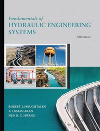 Cover image for Fundamentals of Hydraulic Engineering Systems