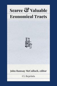 Cover image for Scarce and Valuable Economical Tracts