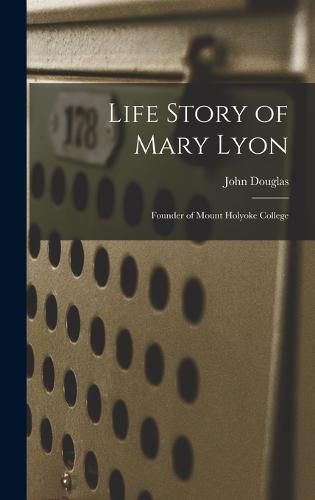 Life Story of Mary Lyon