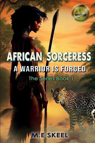 Cover image for The AFRICAN SORCERESS Series (A Warrior is Forged)