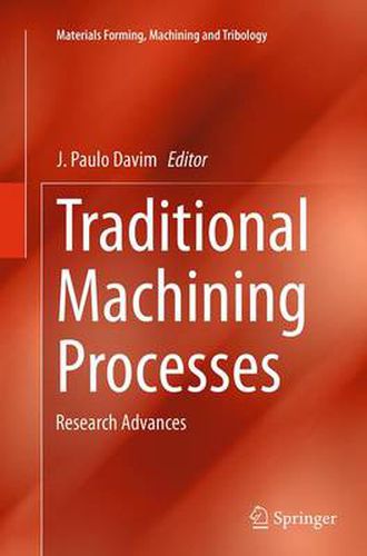 Cover image for Traditional Machining Processes: Research Advances