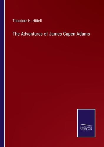 The Adventures of James Capen Adams