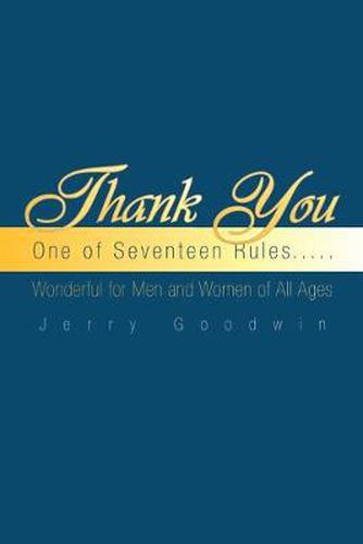 Cover image for Thank You: One of Seventeen Rules.....
