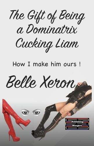 Cover image for The Gift of Being a Dominatrix - Cucking Liam