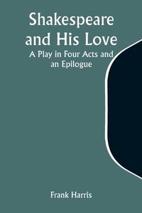 Cover image for Shakespeare and His Love