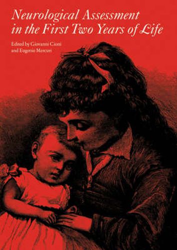 Cover image for Neurological Assessment in the First Two Years of Life