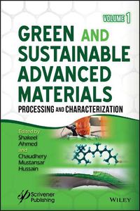 Cover image for Green and Sustainable Advanced Materials: Processing and Characterization