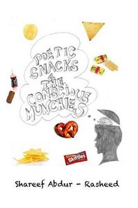 Cover image for Poetic Snacks for the Conscious Munchies