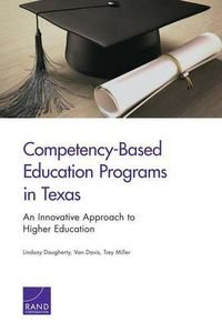 Cover image for Competency-Based Education Programs in Texas: An Innovative Approach to Higher Education