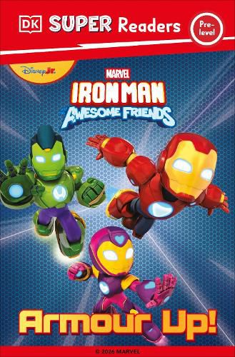 Cover image for DK Super Reader Pre-Level Marvel Iron Man and His Awesome Friends Armour Up!