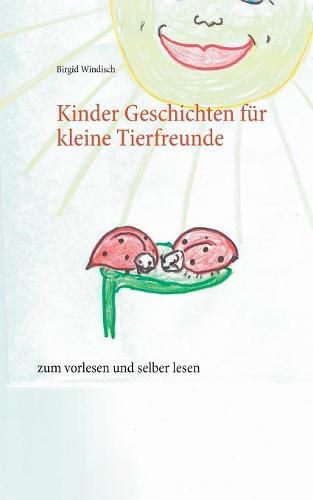 Cover image for Kinder Geschichten fur kleine Tierfreunde: zum vorlesen und selber lesen