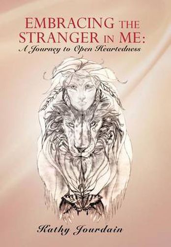 Cover image for Embracing the Stranger in Me: A Journey to Open Heartedness