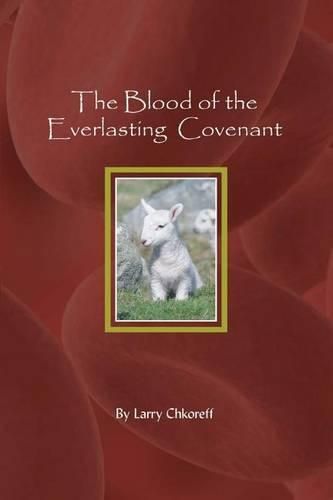 Cover image for The Blood Of The Everlasting Covenant