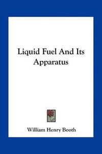 Cover image for Liquid Fuel and Its Apparatus