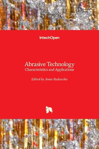 Cover image for Abrasive Technology: Characteristics and Applications