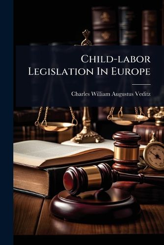 Cover image for Child-labor Legislation In Europe