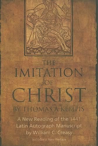 Cover image for The Imitation of Christ: A New Reading of the 1441 Latin Autograph Manuscript