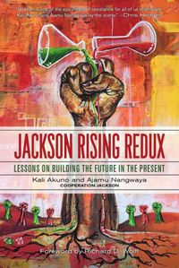 Cover image for Jackson Rising Redux: Lessons On Building The Future In The Present