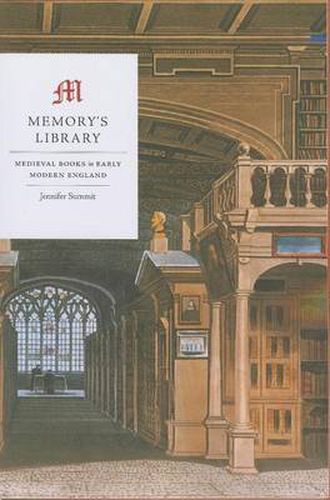 Cover image for Memory's Library: Medieval Books in Early Modern England