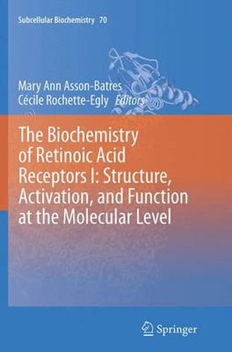 Cover image for The Biochemistry of Retinoic Acid Receptors I: Structure, Activation, and Function at the Molecular Level
