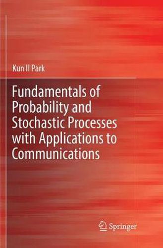 Cover image for Fundamentals of Probability and Stochastic Processes with Applications to Communications