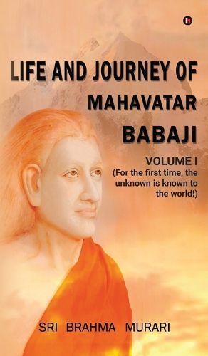 Cover image for Life and Journey of Mahavatar Babaji