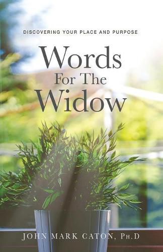 Cover image for Words for the Widow: Discovering Your Place and Purpose