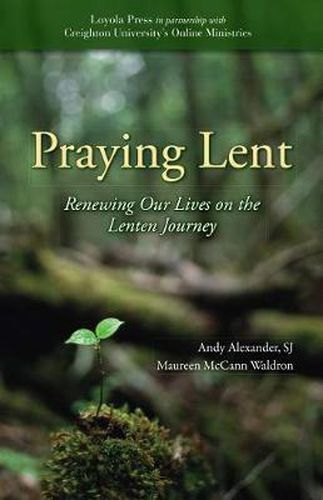 Cover image for Praying Lent: Renewing Our Lives on the Lenten Journey