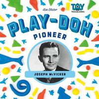 Cover image for Play-Doh Pioneer: Joseph McVicker