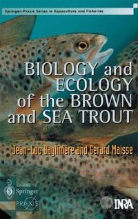 Cover image for Biology and Ecology of the Brown and Sea Trout