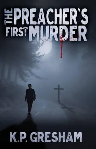 Cover image for The Preacher's First Murder