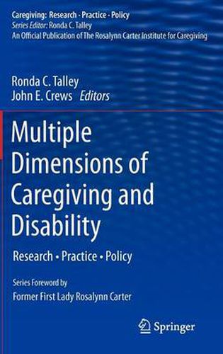 Cover image for Multiple Dimensions of Caregiving and Disability: Research, Practice, Policy