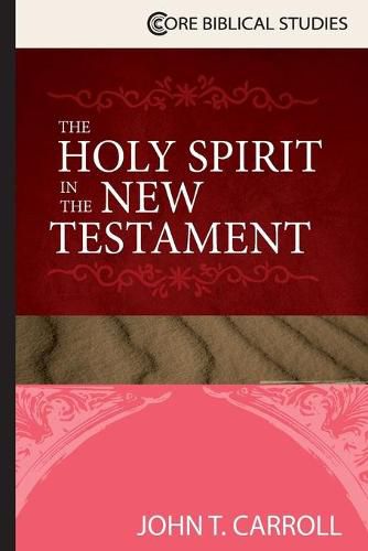 The Holy Spirit in the New Testament