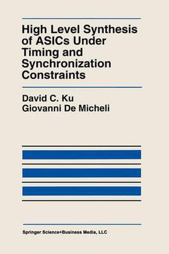 Cover image for High Level Synthesis of ASICs under Timing and Synchronization Constraints