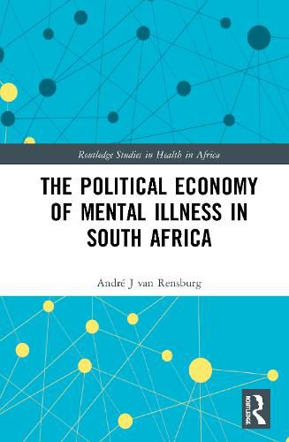 Cover image for The Political Economy of Mental Illness in South Africa