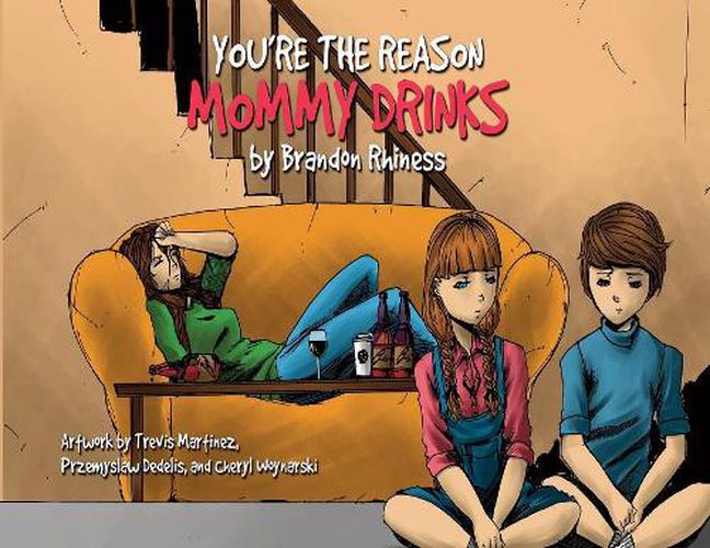 Cover image for You're the Reason Mommy Drinks