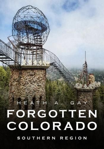 Cover image for Forgotten Colorado: Southern Region