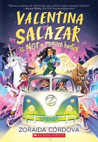 Cover image for Valentina Salazar Is Not a Monster Hunter