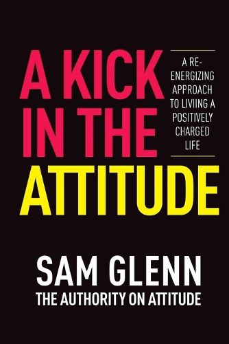 Cover image for A Kick In The Attitude!