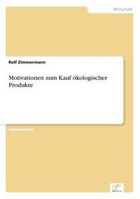 Cover image for Motivationen zum Kauf oekologischer Produkte